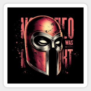 Magneto Was Right Sticker